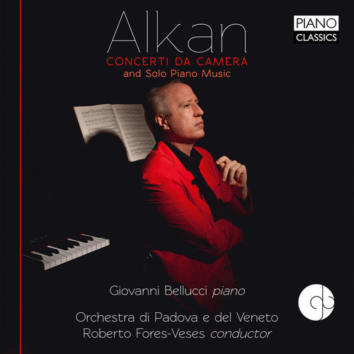 Alkan/ Giovanni Belluci - Alkan: Concerti Da Camera & Solo Piano Music