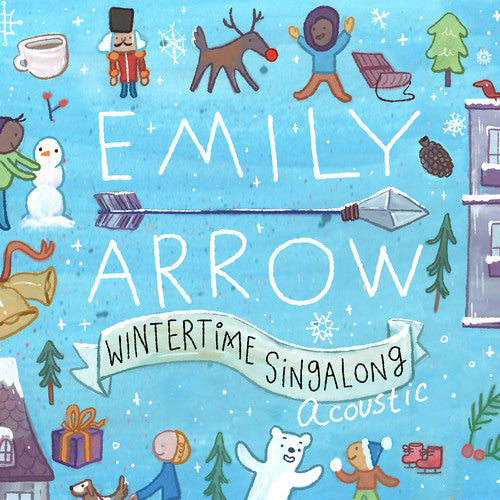 Emily Arrow - Wintertime Singalong