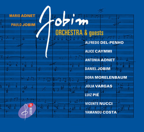 Mario Adnet / Paulo Jobim - Jobim Orchestra & Guests