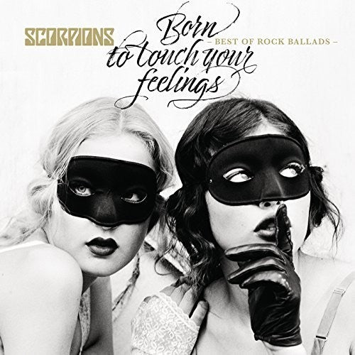 The Scorpions - Born To Touch Your Feelings - Best Of Rock Ballads