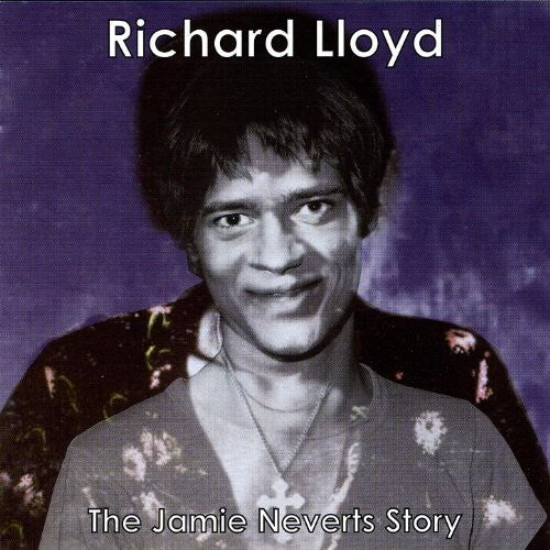 Richard Lloyd - Jamie Neverts Story