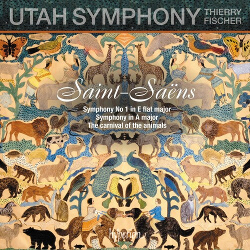 Utah Symphony/ Thierry Fischer - Saint-saens: Symphony No.1, Carnival Of The Animal