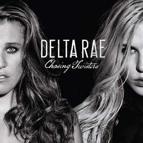 Delta Rae - Chasing Twisters