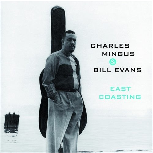 Charles Mingus - East Coasting