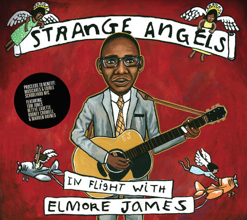 Strange Angels: In Flight with Elmore James/ Var - Strange Angels: In Flight With Elmore James