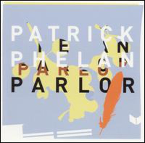 Patrick Phelan - Parlor