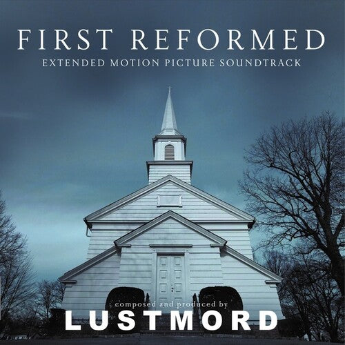 First Reformed/ O.S.T. - First Reformed (Extended Motion Picture Soundtrack)