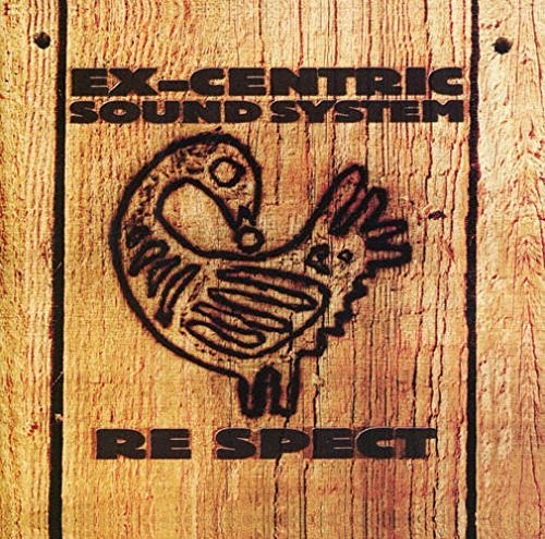 Ex Centric Sound System - Re Spect