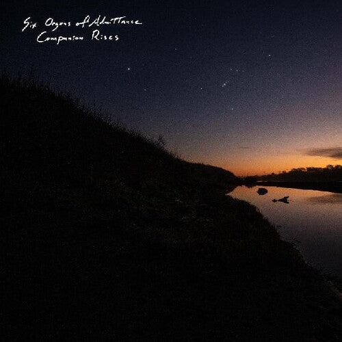 Six Organs of Admittance - Companion Rises