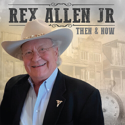 Rex Allen Jr - Then & Now