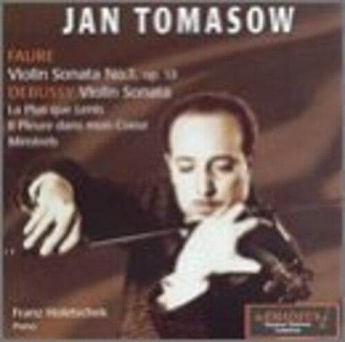 Debussy/ Faure/ Tomasow/ Holetschek - Violin Sonatas