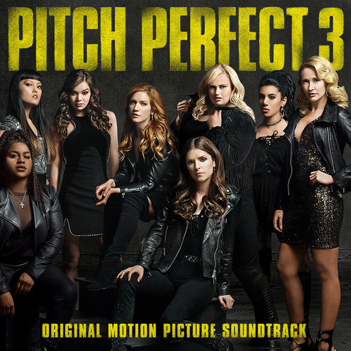 Various - Pitch Perfect 3 (Original Motion Picture Soundtrack)