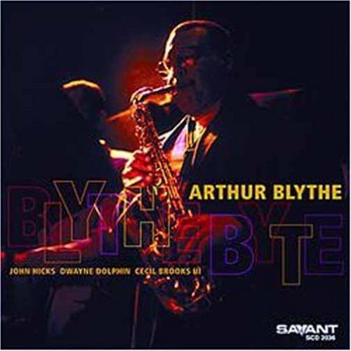 Arthur Blythe - Blythe Byte