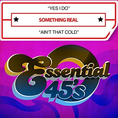 Something Real - Something Real Yes I Do