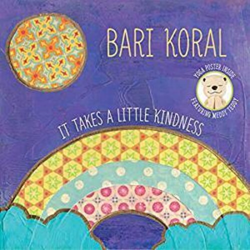 Bari Koral - It Takes A Little Kindness