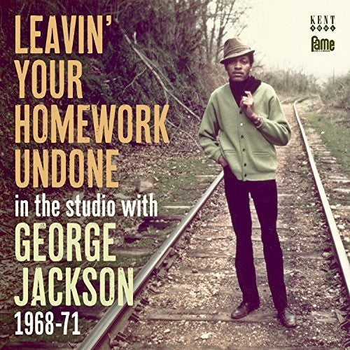 George Jackson - Leavin Your Homework Undone: In the Studio with