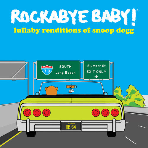 Rockabye Baby! - Lullaby Renditions Of Snoop Dogg