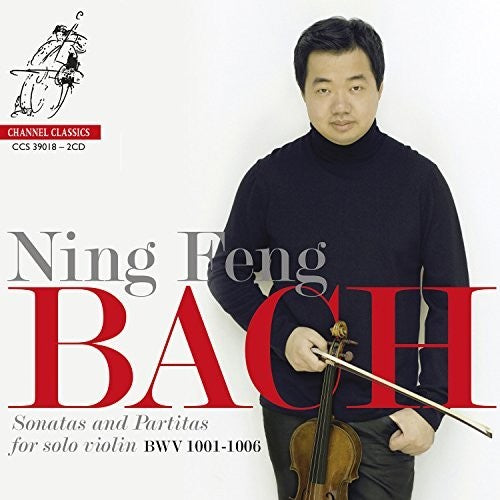 Bach/ Ning Feng - Bach: Sonatas And Partitas