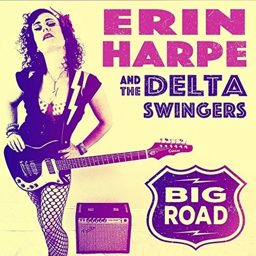 Erin Harpe & Delta Swingers - Big Road
