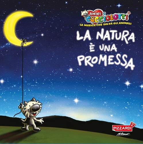 Amici Cucciolotti - La Natura E Una Promessa
