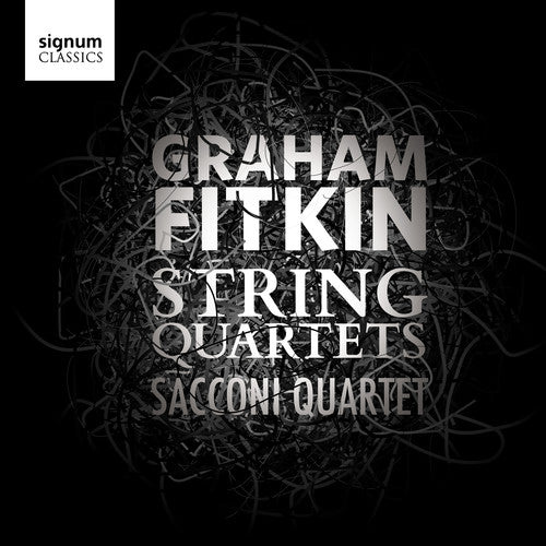 Fitkin/ Sacconi Quartet - String Quartets