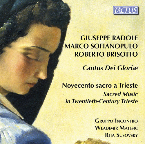 Brisotto/ Matesic/ Susovski - Cantos Dei Gloriae / Novocento Sacro a Trieste
