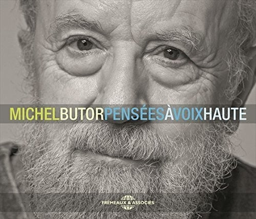 Michel Butor - Pensees A Voix Haute