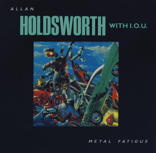 Allan Holdsworth - Metal Fatigue