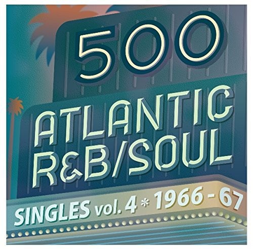 500 Atlantic R&B/ Soul Singles Vol 4/ Various - 500 Atlantic R&B / Soul Singles Vol 4 / Various