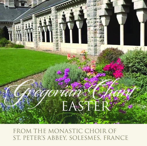 Saint Pierre De Solesmes Abbey Monks' Choir - Easter