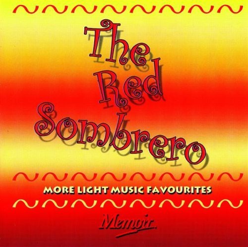 Red Sombrero: More Light Music Favourites/ Var - Red Sombrero: More Light Music Favourites