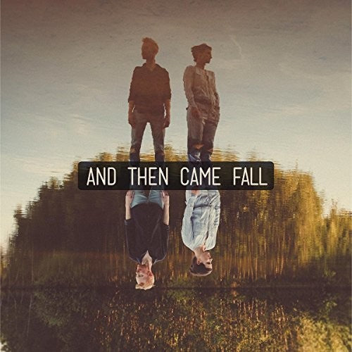 & Then Came Fall - And Then Came Fall