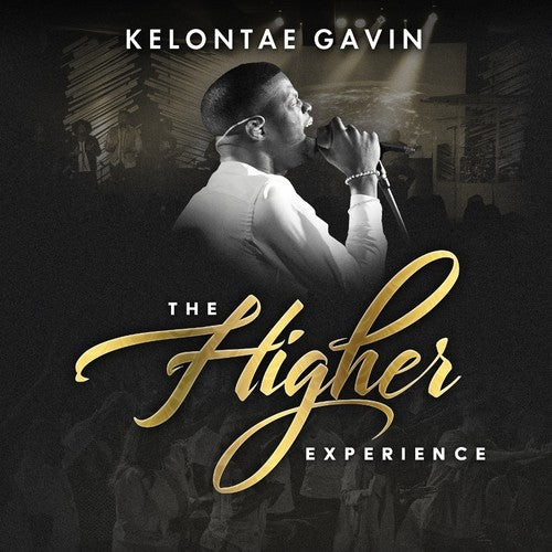Kelontae Gavin - Higher Experience