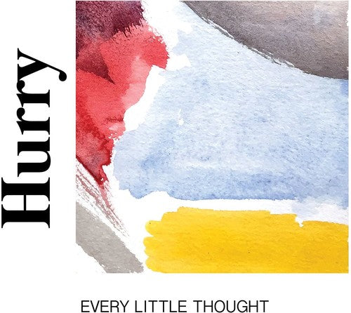 Hurry - Every Little Thought