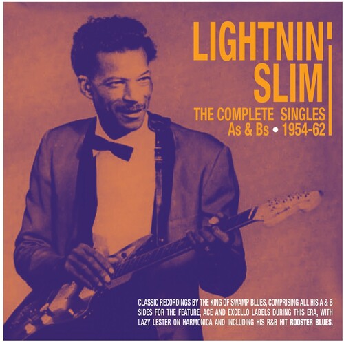 Lightnin' Slim - Complete Singles As & Bs 1954-62