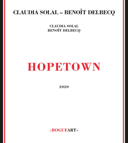 Claudia Solal / Benoit Delbecq - Hopetown
