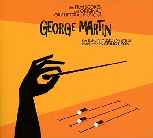 Craig Leon - The Film Scores And Original Orchestral Music Of George Martin