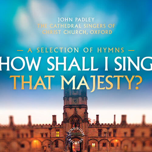 How Shall I Sing That Majesty/ Various - How Shall I Sing That Majesty