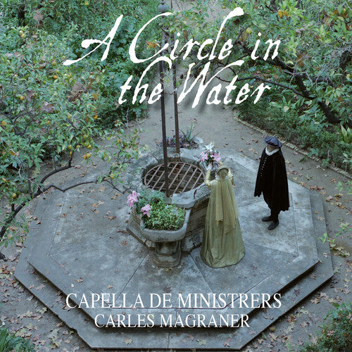 Capella De Ministrers  Magraner - Circle in the Water