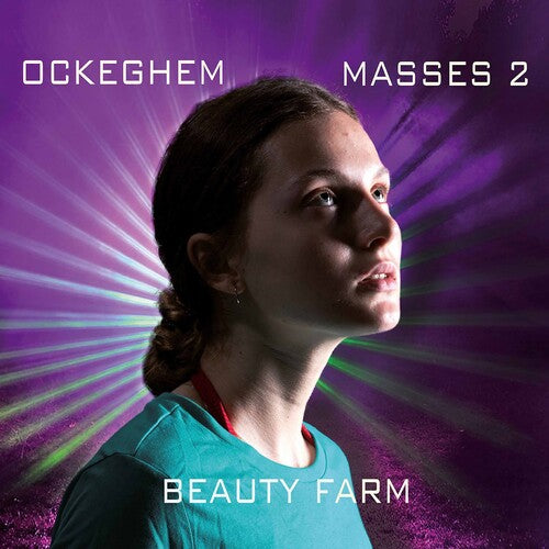 Ockeghem/ Beauty Farm - Masses 2