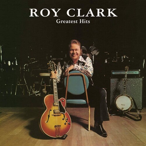 Clark - Roy Clark Greatest Hits