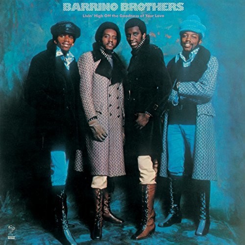Barrino Brothers - High Off The Goodness Of Your Love