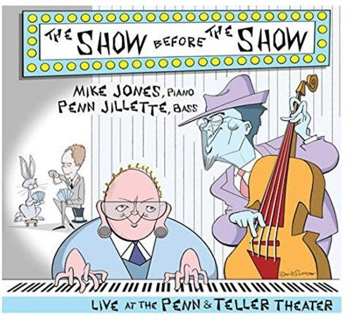 Mike Jones / Penn Jillette - The Show Before The Show