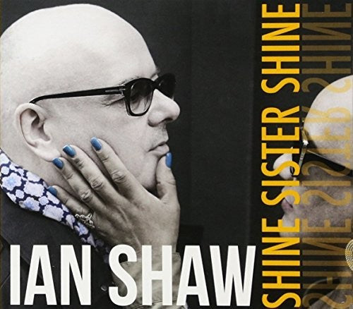 Ian Shaw - Shine Sister Shine