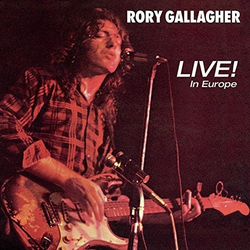 Rory Gallagher - Live In Europe