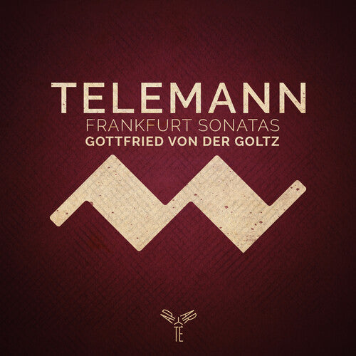 Gottfried Goltz Von Der - Telemann: Frankfurt Sonatas