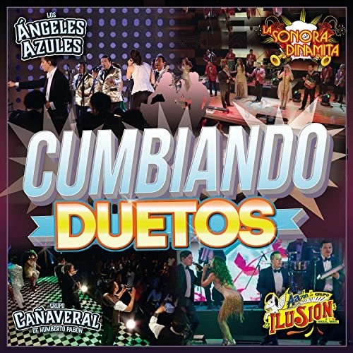 Cumbiando Duetos/ Various - Cumbiando Duetos (Various Artists)