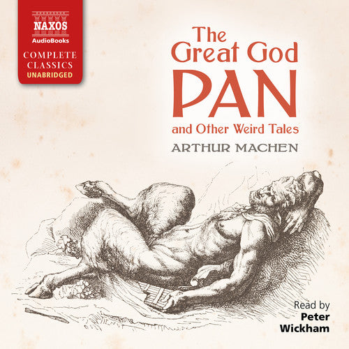 Arthur Machen - Great God Pan & Other Weird Tales