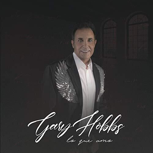 Gary Hobbs - Lo Que Amo