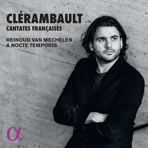 Clerambault/ Rignol/ Alard - Cantates Francoises